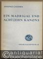 Ein Madrigal und achtzehn Kanons zu 3-6 Stimmen (= Ausgabe Kallmeyer Nr. 43. Das Chorwerk, Heft 25).