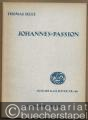 Passion nach dem Evangelisten Johannes mit Intermedien für Solostimmen, Chor und Instrumente (= Ausgabe Kallmeyer Nr. 44. Das Chorwerk, Heft 26).