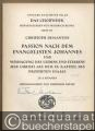 Passion nach dem Evangelisten Johannes und Weissagung des Leidens und Sterbens Jesu Christi aus dem 53. Kapitel des Propheten Esajae zu 6 Stimmen (= Ausgabe Kallmeyer Nr. 46. Das Chorwerk, Heft 27).