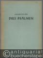 Drei Psalmen zu 4 Stimmen für gemischten Chor, Frauenchor und Männerchor (= Das Chorwerk, hrsg. v. Friedrich Blume, Heft 33).