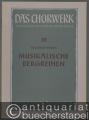 Musikalische Bergreihen zu 4 Stimmen (= Das Chorwerk, hrsg. v. Friedrich Blume, Heft 38).