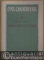 Drei Motetten zu 4-6 Stimmen (= Das Chorwerk, hrsg. v. Friedrich Blume u. Kurt Gudewill, Heft 57).
