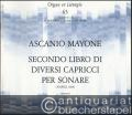 Secondo libro di diversi capricci per sonare (Napoli 1609) (= Orgue et Liturgie 63).