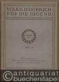 Volksliederbuch für die Jugend, Band II: Gemischte Chöre, Heft 10.
