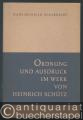 Ordnung und Ausdruck im Werk von Heinrich Schütz.