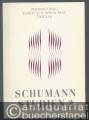 Internationale Robert-Schumann-Tage Zwickau (= Schumann Studien, Heft 2).