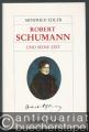 Robert Schumann und seine Zeit (= Große Komponisten und ihre Zeit).