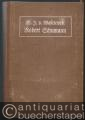 Robert Schumann. Eine Biographie von Wilh. Josef v. Wasielewski.
