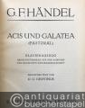 Musik (Bücher/Noten) » Noten/Partituren - Acis und Galatea (Pastoral) (= Edition Peters, Nr. 3633). Klavierauszug.