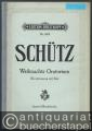 Weihnachts-Oratorium für Soli, Chor und Orgel von Heinrich Schütz (= Edition Breitkopf, No. 1859). Klavierauszug mit Text.
