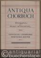 Antiqua Chorbuch, Teil 1: 171 geistliche zwei- bis achtstimmige Chorsätze deutscher Meister aus der Zeit um 1400 bis 1750, Heft 3 (= Edition Schott 4253).