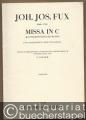 Missa in C (Klosterneuburger Messe) für gemischten Chor und Orgel (= Meisterwerke kirchlicher Tonkunst in Österreich. Universal Edition 4950). Partitur.