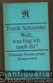 Welt, was frag ich nach dir? Politische Porträts großer Komponisten (= Reclams Universal-Bibliothek Band 1232).