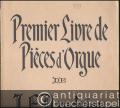 Premier livre de pieces d'orgue (= Edition Schott 1880).