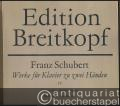 Fantasien, Impromptus, Moments musicaux (= Franz Schubert. Werke für Klavier zu zwei Händen, IV. Edition Breitkopf, Nr. 4224).