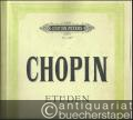 Etüden für Klavier (op. 10, op. 25 u. ohne Opuszahl) (= Edition Peters, Nr. 1907).