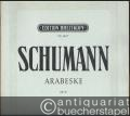 Arabeske für Klavier zu zwei Händen, Op. 18 (= Clara-Schumann-Ausgabe. Edition Breitkopf, Nr. 2677).