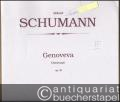 Genoveva. Overture. Op. 81 (= Conductor's Score 06607).