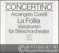 La follia. 15 Variationen über die Sarabande "Aria della Folia" von Giovanni Stefani 1622, opus 5 Nr. 12 (= CON 38). Partitur.