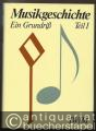 Musik (Bücher/Noten) » Musikwissenschaft - Musikgeschichte. Ein Grundriß. Teil 1 und 2 [2 Bände].
