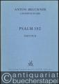 Anton Bruckner. Sämtliche Werke, Band 20/6. Psalm 150 (= Kritische Gesamtausgabe). Partitur.