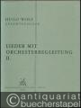 Lieder mit Orchesterbegleitung II (= Hugo Wolf. Sämtliche Werke. Kritische Gesamtausgabe, Band 9).