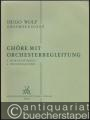 Chöre mit Orchesterbegleitung: 5. Morgenhymnus. 6. Frühlingschor (= Hugo Wolf. Sämtliche Werke. Kritische Gesamtausgabe, Band 11/5,6) [Partitur].