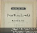 Kinder-Album. 24 leichte Klavierstücke, Op. 39 / Detskij al'bom / Album for the young / Album pour enfants (= Edition Breitkopf, Nr. 4028).