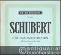 Der Hochzeitsbraten "Ach liebes Herz, ach Theobald". Terzett für Sopran, Tenor und Baß mit Klavierbegleitung. D 930 (op. post. 104) (= Edition Breitkopf, Nr. 6454).