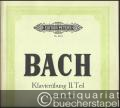 Klavierübung II. Teil. Italienisches Konzert. Französische Ouvertüre (= Edition Peters, Nr. 4464). Urtext.