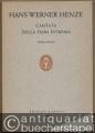 Cantata della fiaba estrema (1963) per soprano, piccolo coro e tredici strumenti sulla poesia "Tu sei la fiaba estrema" di Elsa Morante (= Edition Schott, Nr. 5505). Studien-Partitur.