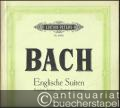 Englische Suiten Nr. 4-6 (= Edition Peters, Nr. 4580b). Urtext.