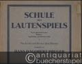 Schule des Lautenspiels für die gewöhnliche Laute, Baßlaute, döppelchörige und theorbierte Laute. 1. Teil: Für den anfahenden schüler, Heft 1.
