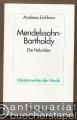 Felix Mendelssohn Bartholdy. Die Hebriden, Ouvertüre für Orchester Op. 26 (= Meisterwerke der Musik, Heft 66).