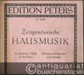 Zeitgenössische Hausmusik / Contemporary Music for the Home / Musique contemporaine pour l'intimite (= Edition Peters, Nr. 4408). Klavier zu 2 Händen.