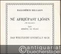 Nu afhjupast ljosin (Jon Helgason) fyrir einsöng og piano / Das Weltlicht enthüllt sich [für Singstimme und Klavier].