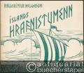 Islands hrafnistumenn (Magnus Stefansson) [3 Fassungen in 1 Heft].