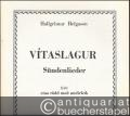 Vitaslagur fyrir eina rödd med undirleik / Sündenlieder [für eine (Sing-)Stimme und Klavier].