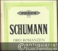 Drei Romanzen für Klavier und Oboe (bzw. Klarinette, Violine oder Violoncello), Opus 94 (= Edition Peters, Nr. 2387).