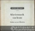 Klaviermusik von heute. Stücke zu zwei Händen von Draeger, Eisler, Finke, Geißler, Meyer, Reinhold, Spies und Thilman (= Edition Breitkopf, Nr. 4039).