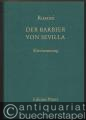 Il barbiere di Siviglia. Melodramma buffo in due atti / Der Barbier von Sevilla. Komische Oper in zwei Akten (= Edition Peters, Nr. 9781). Klavierauszug.