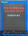 Die Entführung aus dem Serail. Komisches Singspiel in drei Akten, KV 384 (= K 1019). Partitura.