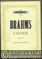 Brahms-Album. Lieder für eine Singstimme mit Klavierbegleitung, Band 1 (= Edition Peters, Nr. 3201a). Hohe Stimme.