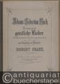 Zwanzig geistliche Lieder der Schemellischen Sammlung entnommen und für eine Singstimme mit Pianoforte ausgearbeitet von Robert Franz.
