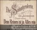 Dem Reinen ist ja alles rein, gesungen von Frau Marie Geistinger (= Die Salontyrolerin. Posse in 4 Acten von Ed. Jacobsohn, Couplet daraus).