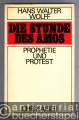 Die Stunde des Amos. Prophetie und Protest.