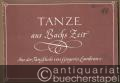 Tänze aus Bachs Zeit. Aus der Tanzschule von Gregorio Lambranzi für 2 oder 3 Melodie-Instrumente (und Gitarre ad libitum).