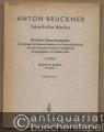 Anton Bruckner. Sämtliche Werke. Messe in e-Moll (Fassung 1882) (= Kritische Gesamtausgabe, 13. Band). Studienpartitur.