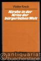Kirche in der Krise der bürgerlichen Welt. Vorträge und Aufsätze aus den Jahren 1973-1978.