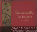 Der Bajazzo (Pagliacci). Drama in zwei Akten und einem Prolog. Vollständiger Auszug für Pianoforte zu 2 Händen (arr. v. Bernh. Wolff).